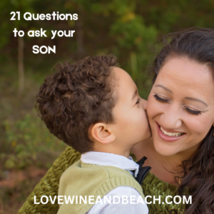 21 Questions to Ask Your Son